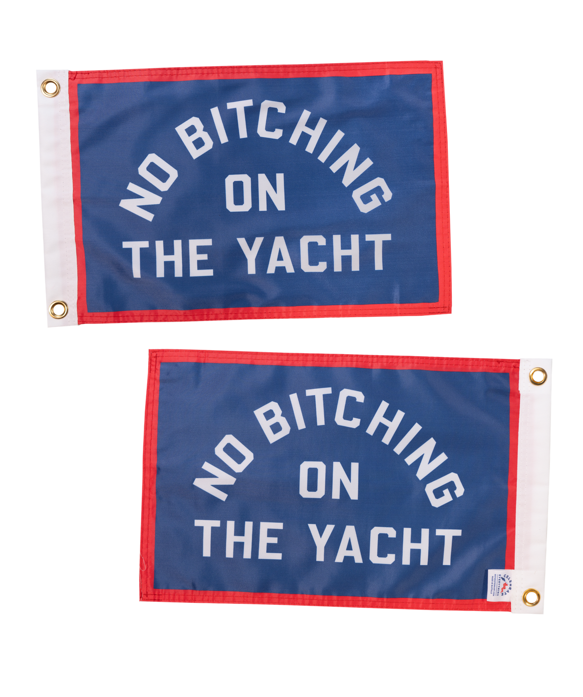No Bitching On The Yacht Outdoor Flag